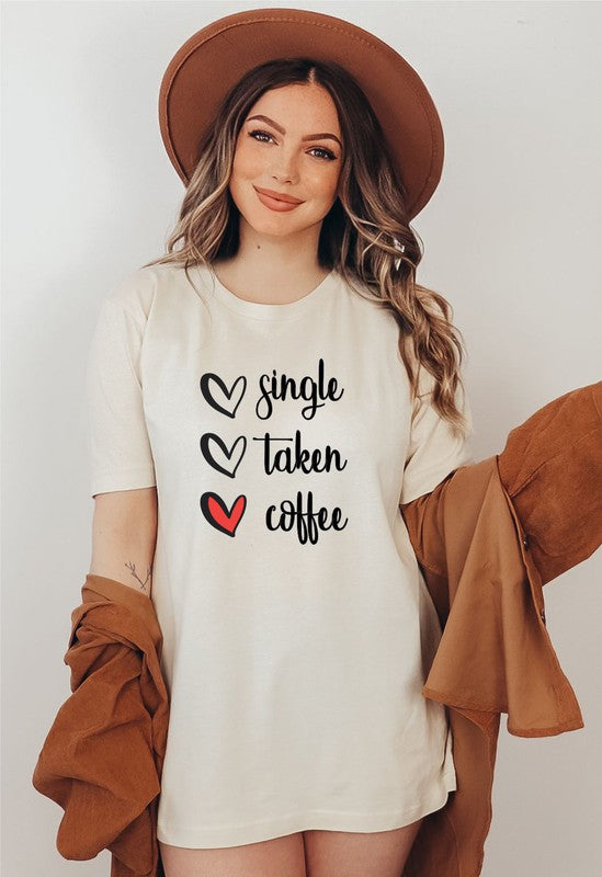 Single, Taken, Coffee Tee