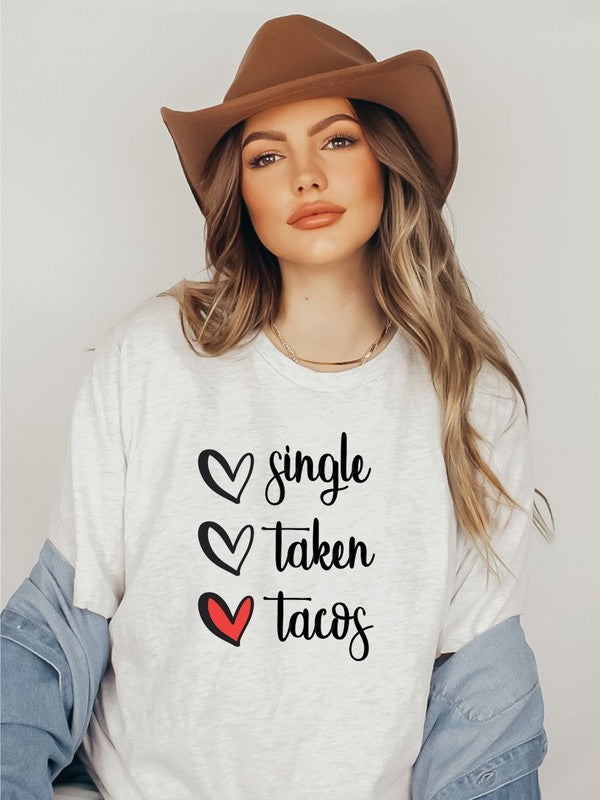 Single, Taken, Tacos Boutique Tee